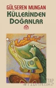 Küllerinden Doğanlar