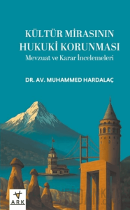 Kültür Mirasının Hukuki Korunması (Ciltli)