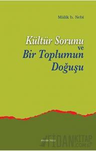 Kültür Sorunu ve Bir Toplumun Doğuşu