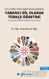 Kültürel Etkileşim Bağlamında Yabancı Dil Olarak Türkçe Öğretimi