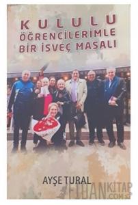 Kululu Öğrencilerimle Bir İsveç Masalı