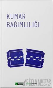 Kumar Bağımlılığı