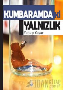 Kumbaramdaki Yalnızlık