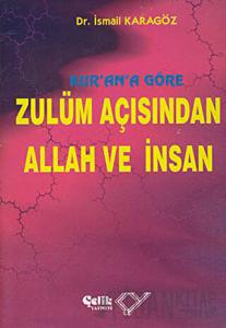 Kur’an’a Göre Zulüm Açısından Allah ve İnsan