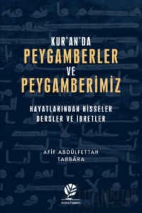 Kur’an’da Peygamberler ve Peygamberimiz