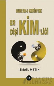 Kur’an-ı Kerim’de Er - Dişi Kimliği