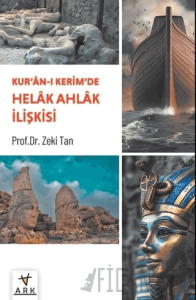 Kur’ân-ı Kerîm’de Helâk Ahlâk İlişkisi