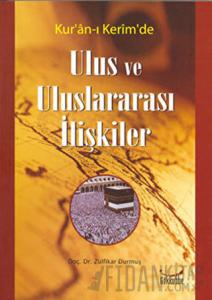 Kur´an-ı Kerim´de Ulus ve Uluslararası İlişkiler