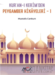 Kur’an-ı Kerim’den Peygamber Hikâyeleri 1