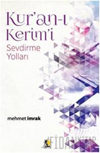Kur’an-ı Kerim’i Sevdirme Yolları