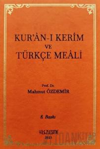 Kur’an-ı Kerim ve Türkçe Meali