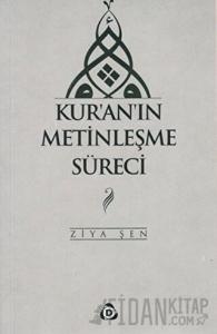 Kur’an’ın Metinleşme Süreci