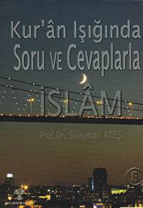 Kur’an Işığında Soru ve Cevaplarla İslam Cilt: 6