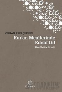 Kur’an Meallerinde Edebi Dil Üslubu