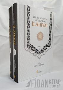 Kur’an, Sünnet ve Akıl Işığında İlahiyat 2 Cilt