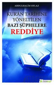 Kur’an Tarihine Yöneltilen Bazı Şüphelere Reddiye