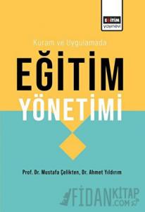 Kuram ve Uygulamada Eğitim Yönetimi