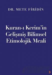 Kuran-ı Kerim’in Gelişmiş Bilimsel Etimolojik Meali