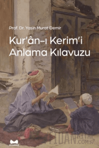 Kur'an-ı Kerim'i Anlama Kılavuzu