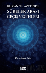 Kur'an Tilavetinde Sureler Arası Geçiş Vecihleri