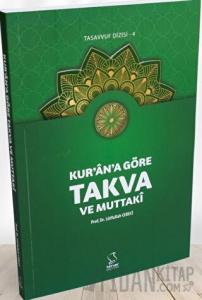 Kur'an'a Göre Takva ve Muttaki