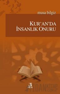Kur'an'da İnsanlık Onuru