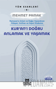 Kur'an'ı Doğru Anlamak ve Yaşamak