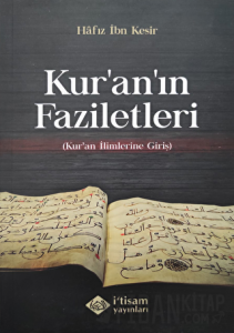Kuranın Faziletleri - Kuran İlimlerine Giriş