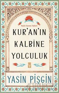 Kur'an'ın Kalbine Yolculuk