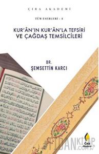 Kur'an'ın Kur'an'la Tefsiri ve Çağdaş Temsilcileri