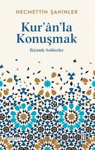 Kur'an'la Konuşmak