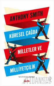 Küresel Çağda Milletler ve Milliyetçilik