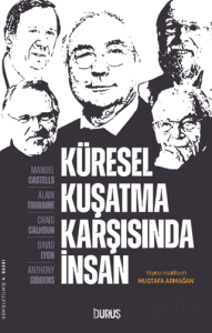 Küresel Kuşatma Karşısında İnsan