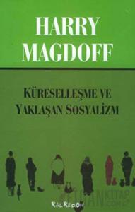 Küreselleşme ve Yaklaşan Sosyalizm