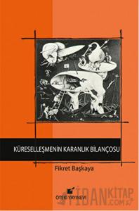 Küreselleşmenin Karanlık Bilançosu (Ciltli)