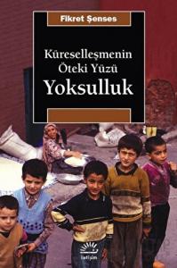 Küreselleşmenin Öteki Yüzü: Yoksulluk