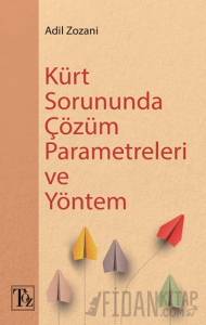Kürt Sorununda Çözüm Parametreleri ve Yöntem