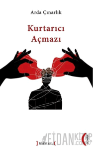 Kurtarıcı Açmazı