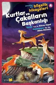 Kurtlar ve Çakalların Başkanlığı - Çocuklar İçin Bilgelik Hikayeleri 4