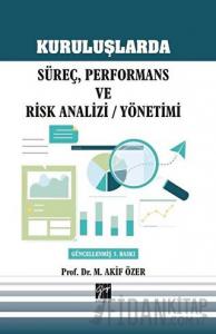 Kuruluşlarda Süreç, Performans ve Risk Analizi / Yönetimi