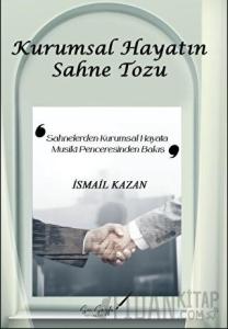 Kurumsal Hayatın Sahne Tozu