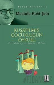 Kuşatılmış Çocukluğun Öyküsü