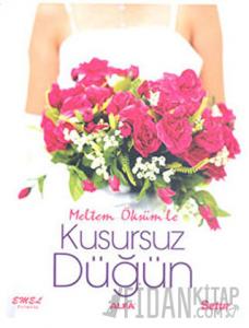 Kusursuz Düğün