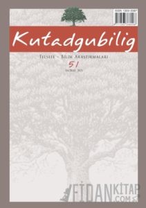 Kutadgubilig: Felsefe-Bilim Araştırmaları Dergisi Sayı: 51 Temmuz 2025