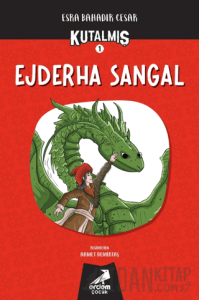 Kutalmış - Ejderha Sangal (1. Kitap)