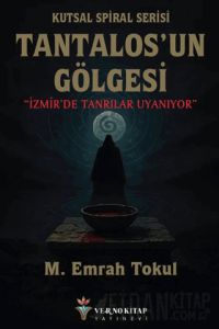 Kutsal Spiral Serisi - Tantalos’un Gölgesi
