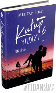 Kutup Yıldızı 6: Son Liman (Ciltli)