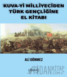 Kuva-yi Milliyeciden Türk Gençliğine El Kitabı