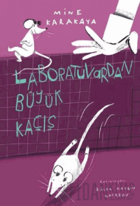 Laboratuvardan Büyük Kaçış