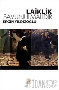 Laiklik Savunulmalıdır